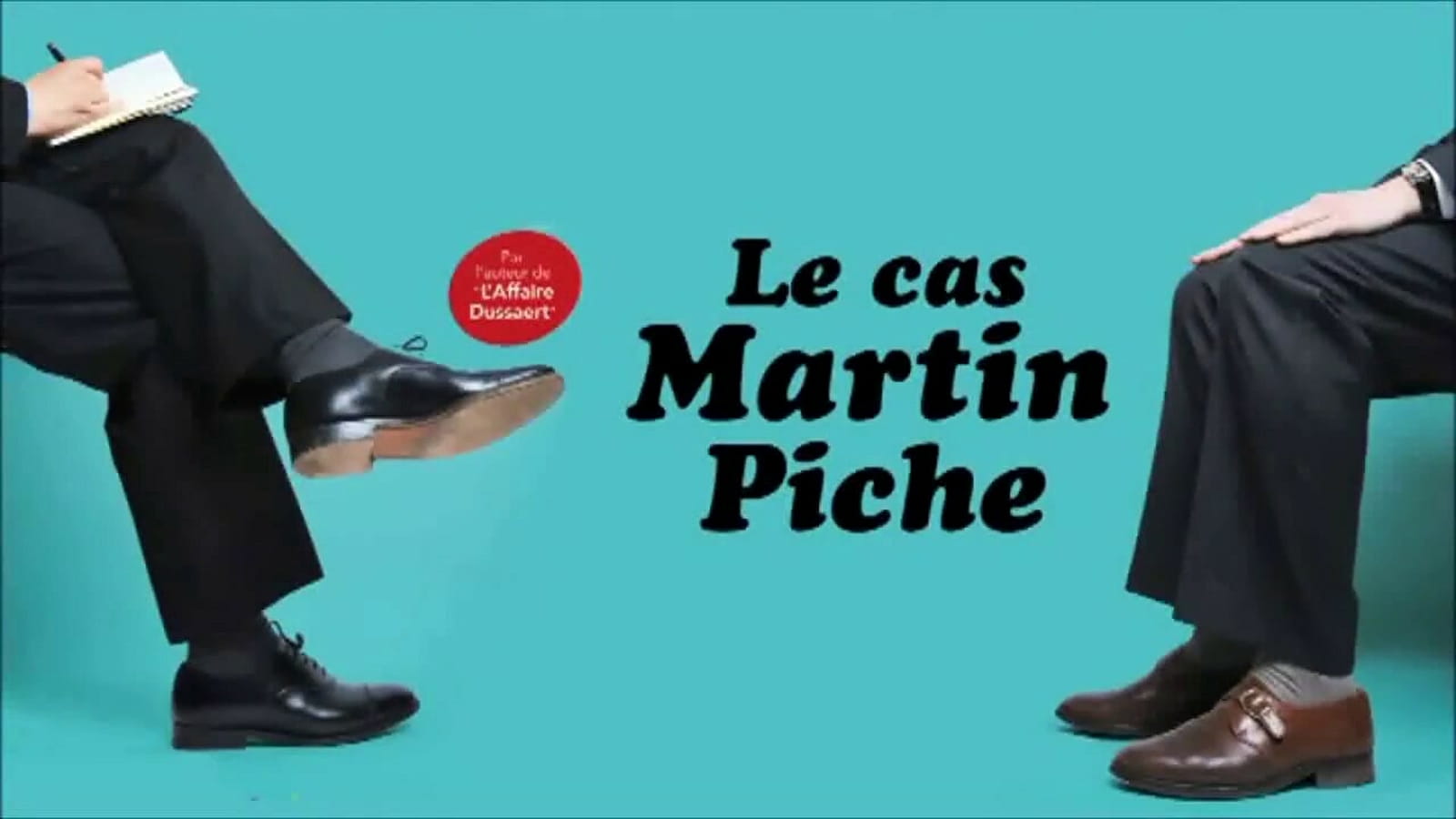 Théâtre «Le cas Martin Piche»