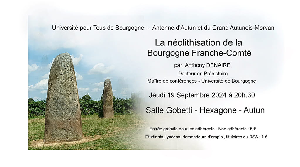 Conférence : La néolithisation de la Bourgogne... Le 19 sept 2024