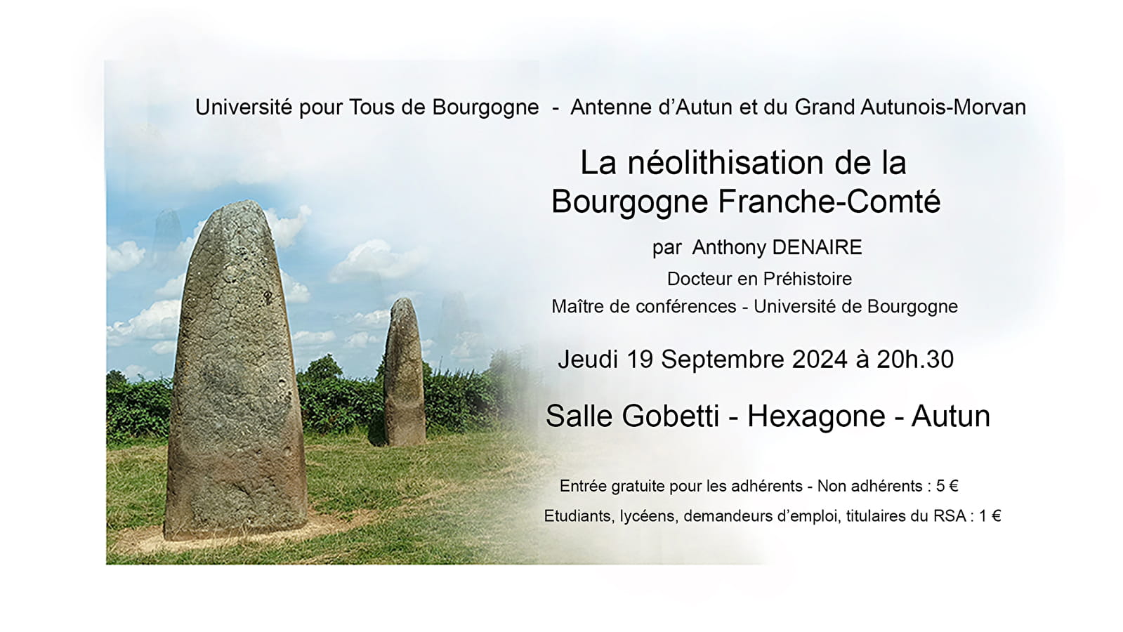 Conférence : La néolithisation de la Bourgogne Franche-Comté, par A. Denaire, Docteur en Préhistoire, Université de Bourgogne