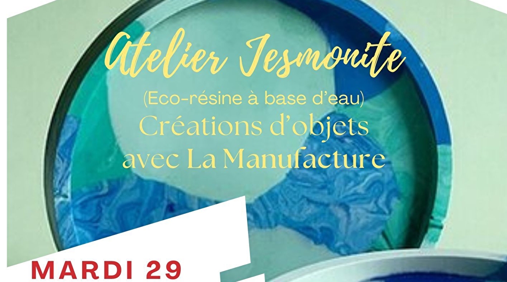 Les Mardis de Savigny - Atelier Jesmonite Du 29/10/2024 au 24/6/2025