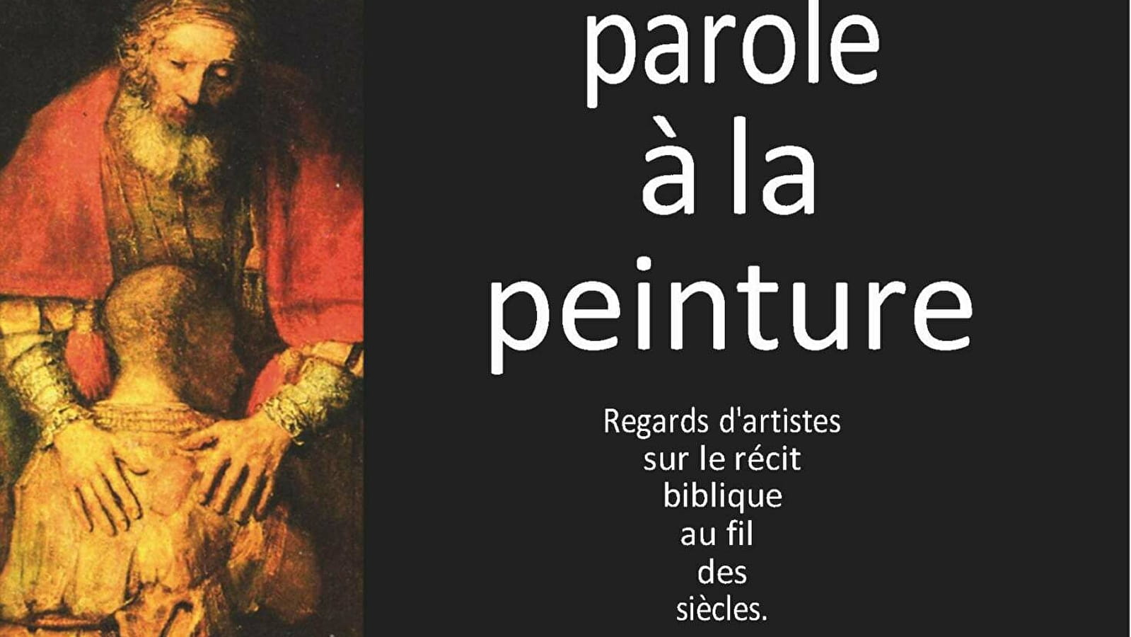 EXPOSITION : De la parole à la peinture