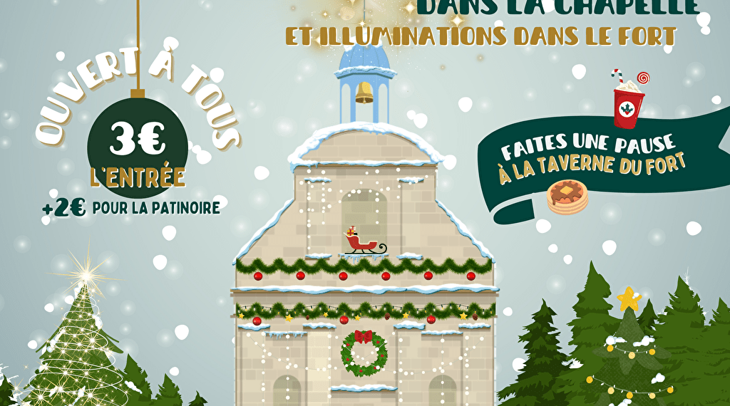 Féerie Hivernale & patinoire au Fort Saint-André