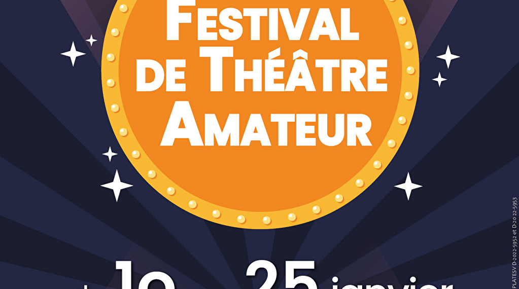 24ème Festival de Théâtre Amateur - 3ème... Du 24 au 25 janv 2025