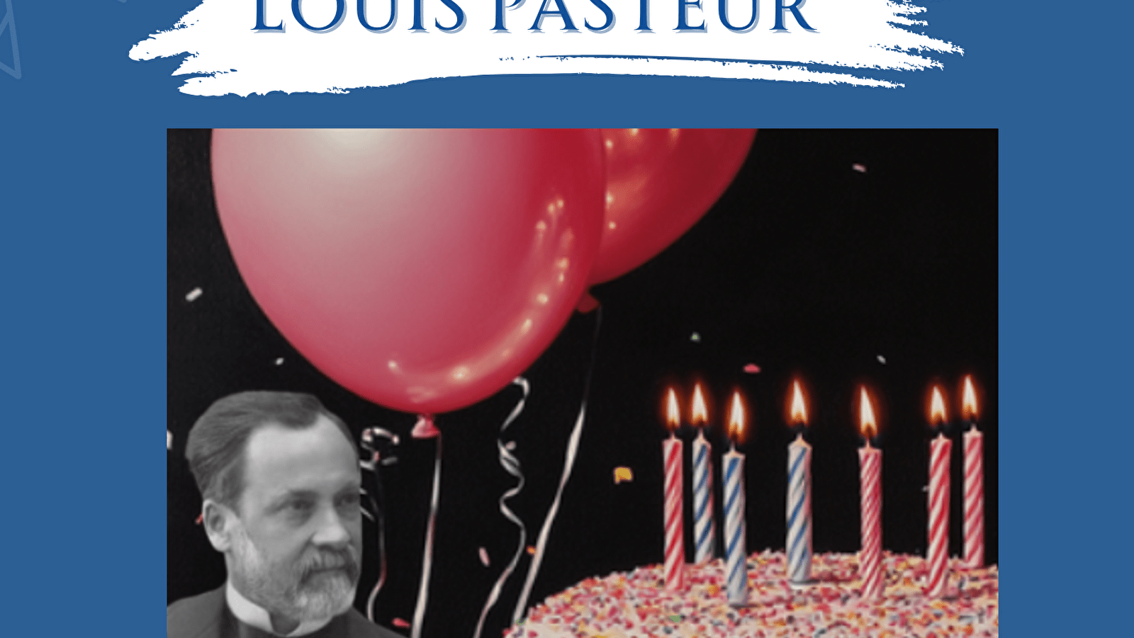 202e anniversaire de la naissance de Louis Pasteur