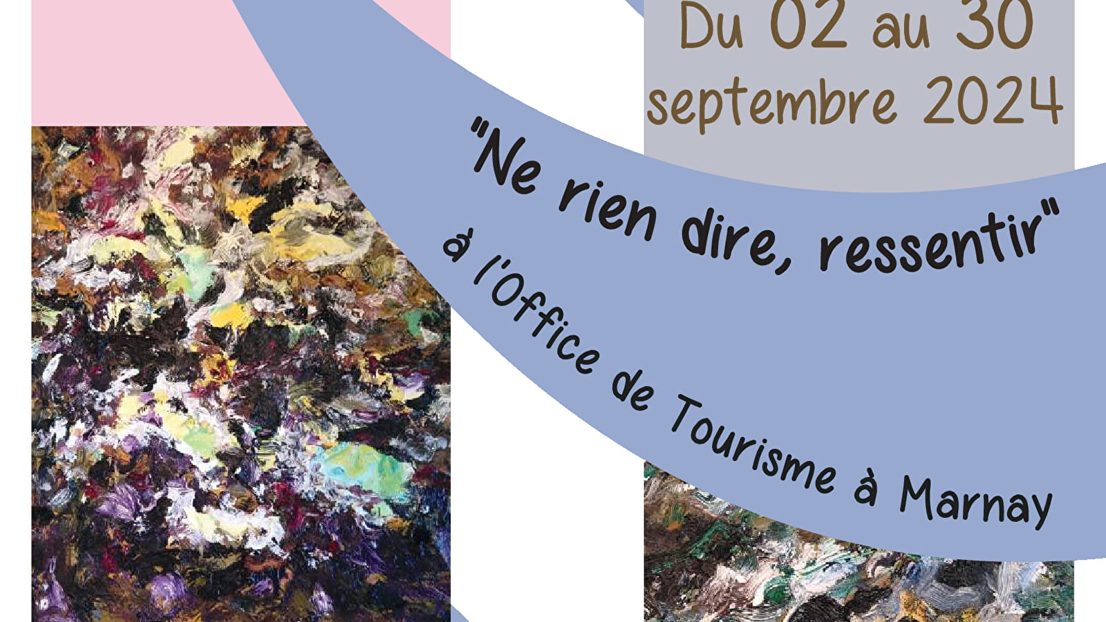 Exposition : Ne rien dire, ressentir