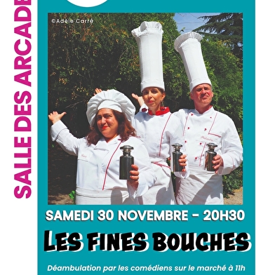 Spectacle 'Les fines bouches'