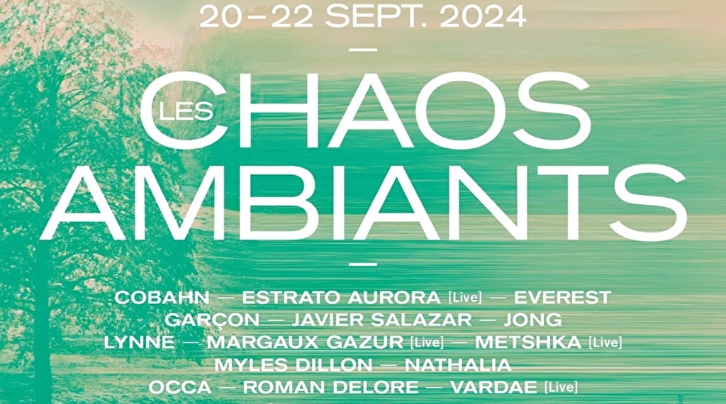 Les Chaos Ambiants Du 20 au 23 sept 2024