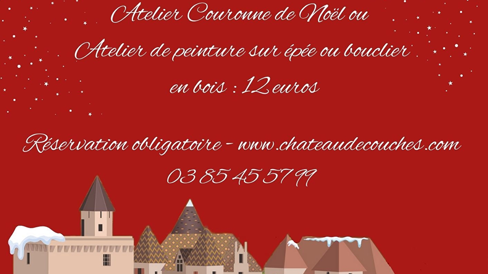 Les ateliers de Noël du Château de Couches.