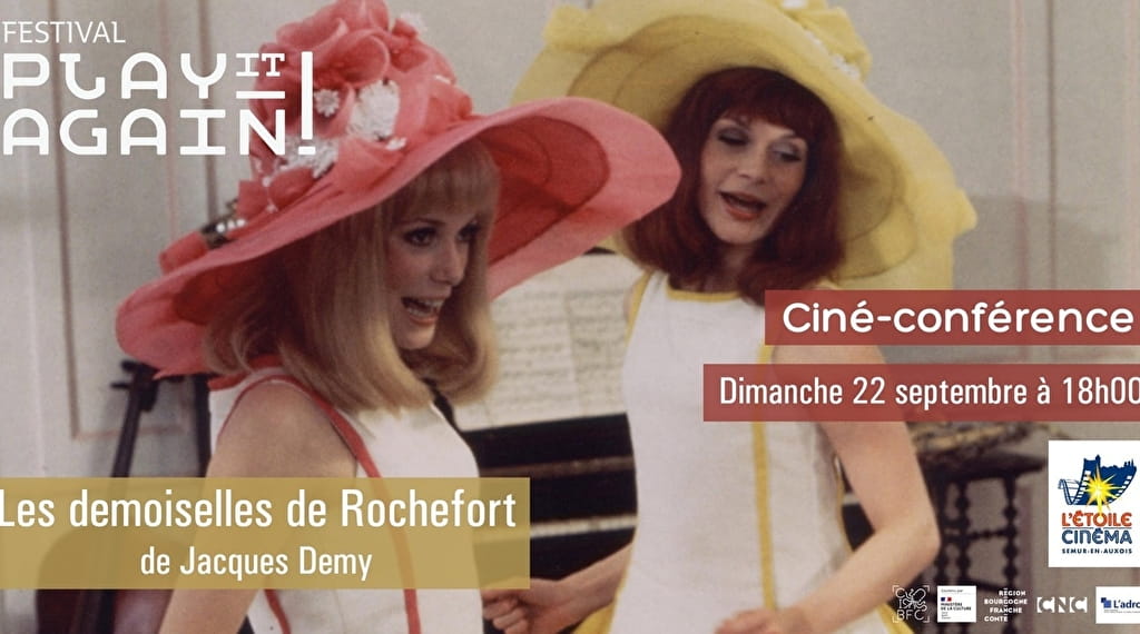 Festival Play it Again : ciné-conférence "LES DEMOISELLES DE ROCHEFORT"