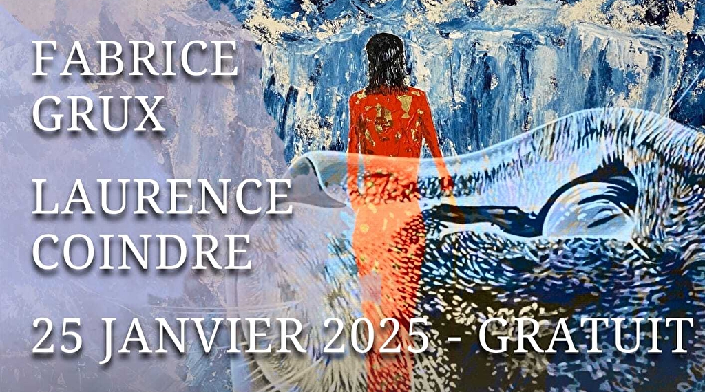 EXPOSITION "COINDRE/GRUX" Du 1 janv au 31 mars 2025