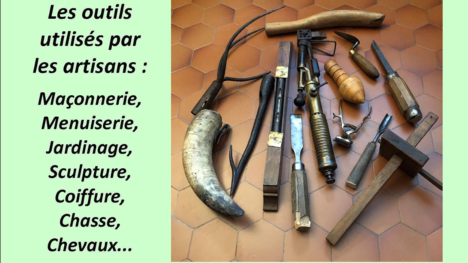 Exposition outils des métiers artisanaux - Saison 5 - collection Claude Dhorne - EXPOSITION REPORTEE A L'ANNEE 2026