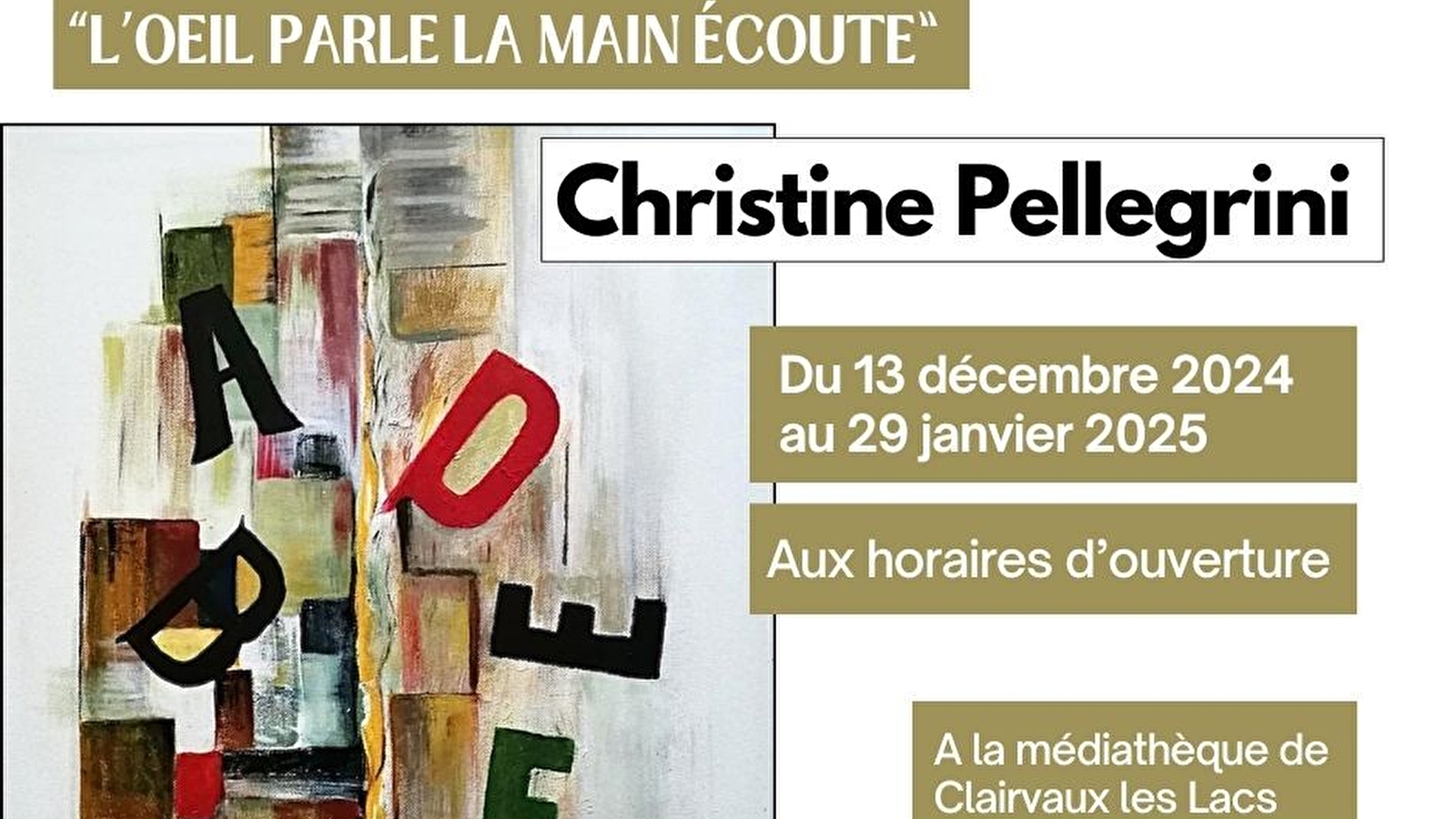 Exposition 'l'œil parle la main écoute'