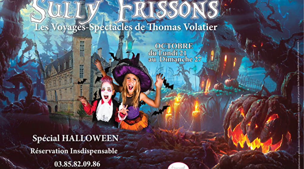 Sully Frissons : Voyage-Spectacle de Thomas Volatier Du 21 au 28 oct 2024