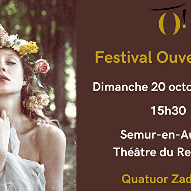 Festival Ouverture ! Quatuor Zadkine - Deux joyaux à (re)découvrir