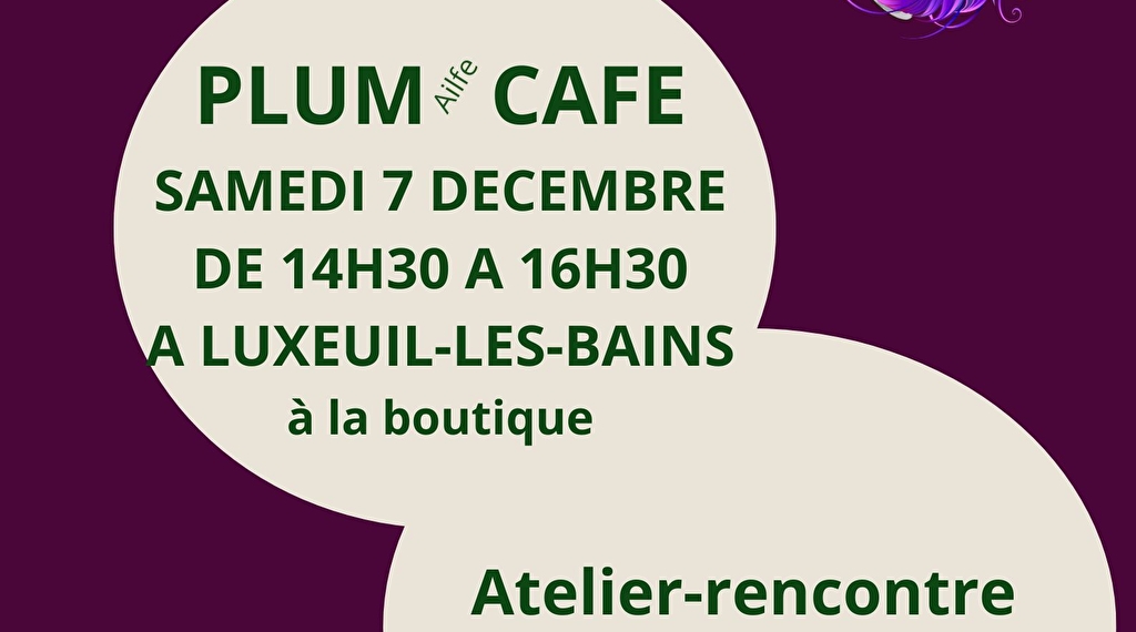 Plum(ailfe) Café spécial lectures akashiques Le 7 déc 2024