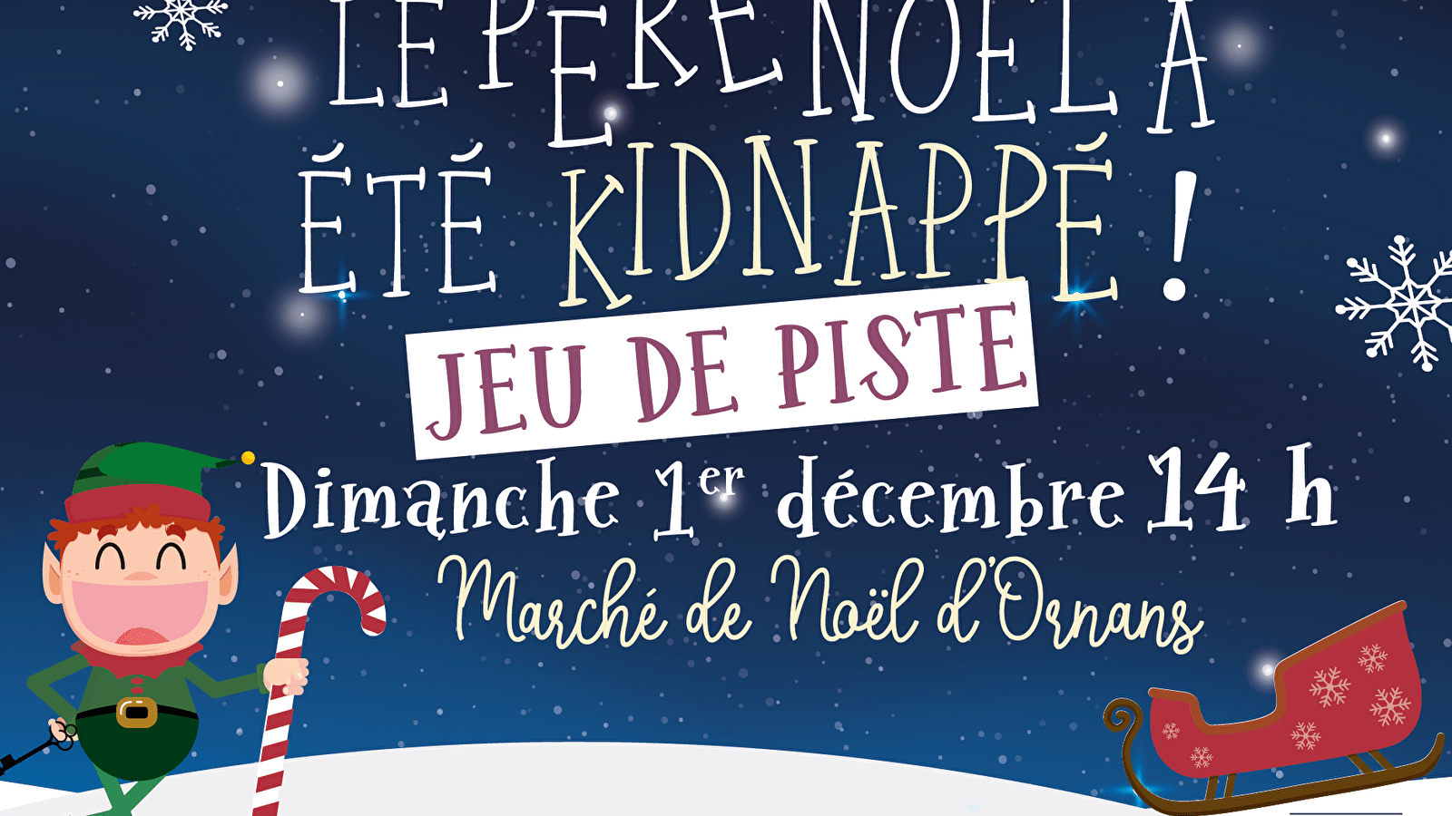 Jeu de piste : le Père Noël a été kidnappé Le 1 déc 2024