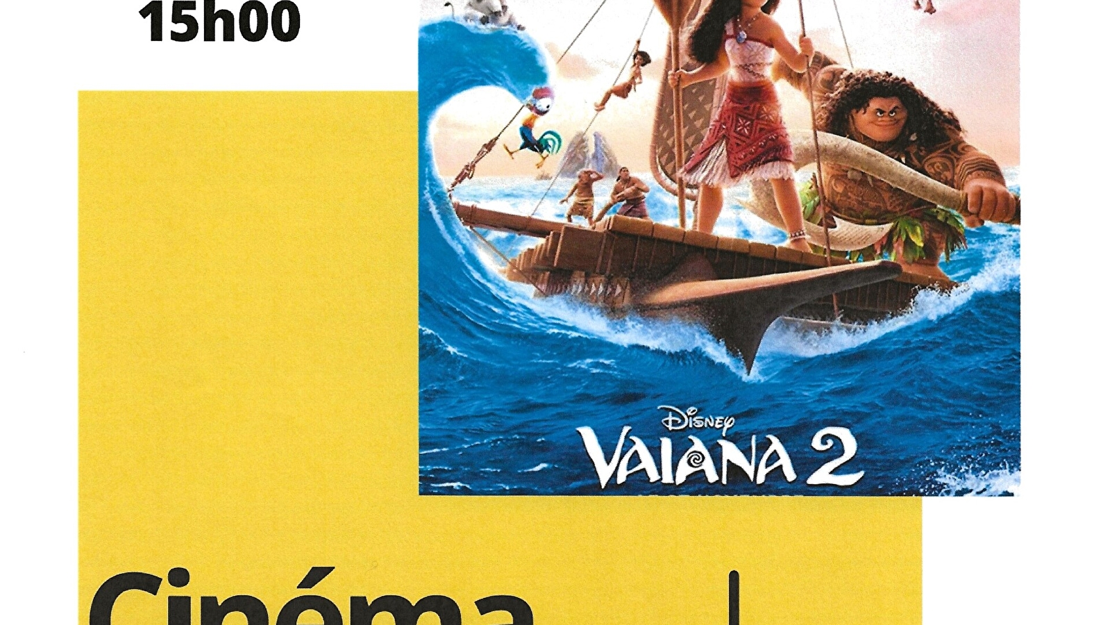 Séance cinéma Noël ''VAIANA 2''