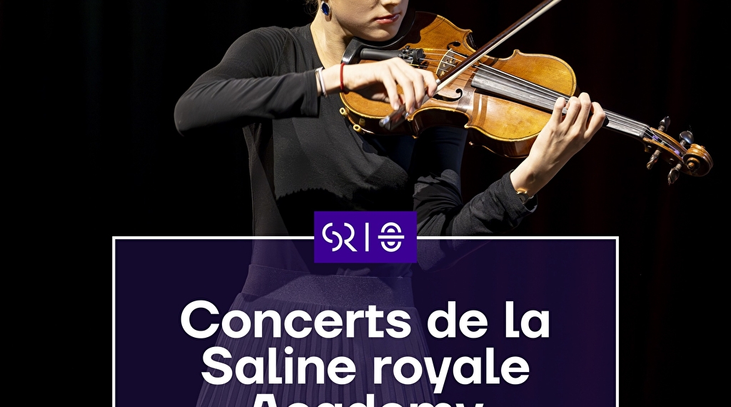 Concert des jeunes talents de la Saline Royale Academy Du 21 fév au 1 mars 2025