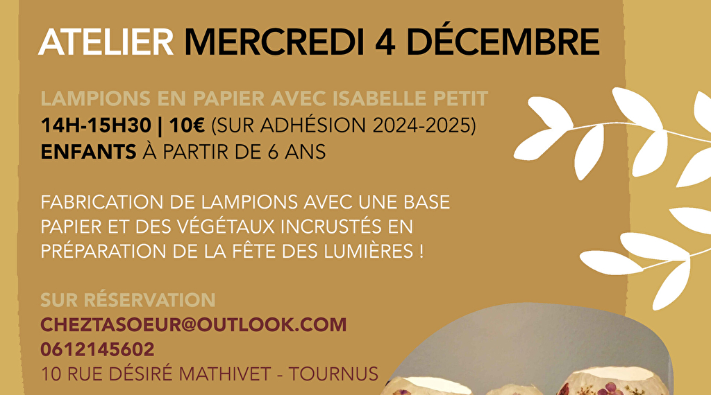 Atelier Lampions Du 4 au 7 déc 2024