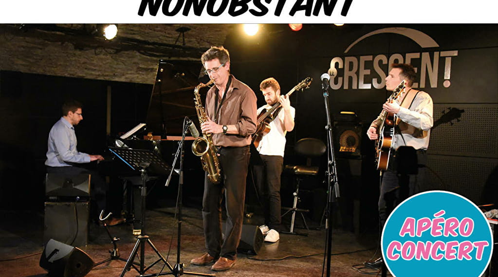 NONOBSTANT - Jazz / Scène locale