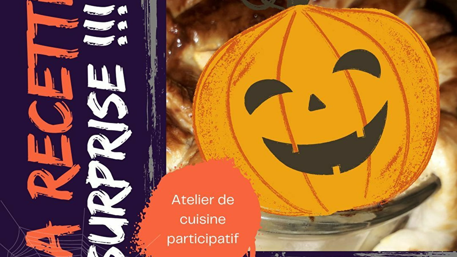 Atelier de cuisine : recette surprise d'Halloween