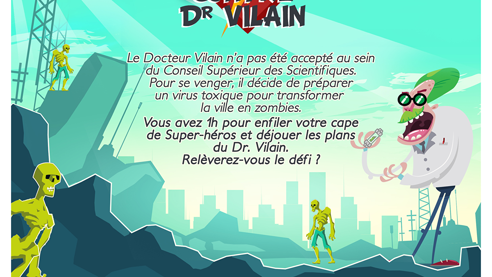 Escape game « Super-Héros contre Dr Vilain »