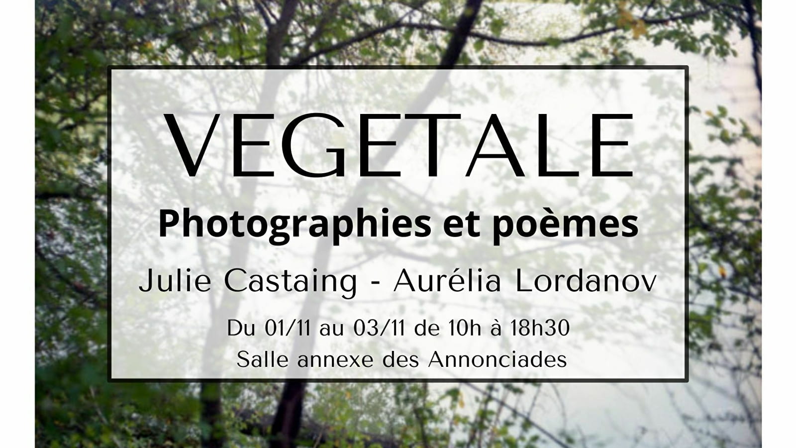 'Végétale' : exposition photographie et poésie