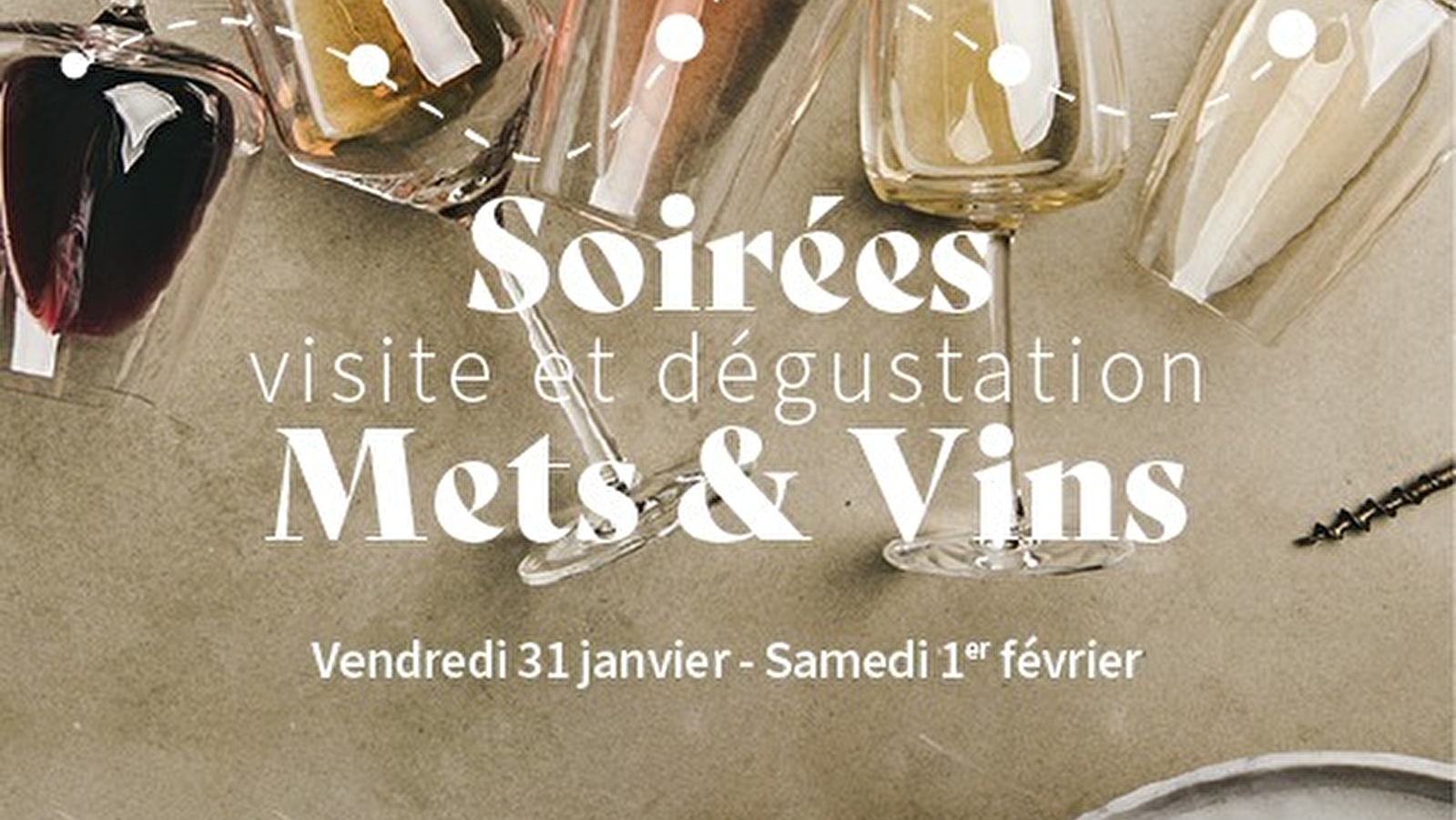 Soirées visite et dégustation Mets & Vins